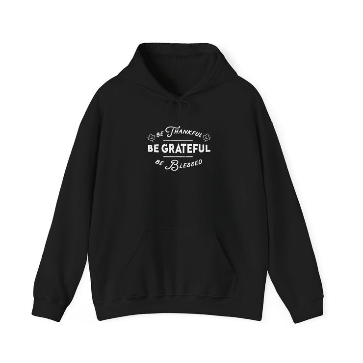 Be Grateful Unisex Hoodie